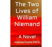 The Two Lives of William Niemand: A Novel