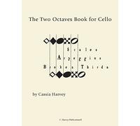 The Two Octaves Book for Cello