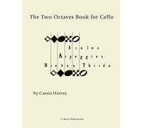 The Two Octaves Book for Cello