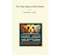 The Two Sides of the Shield (Classic Books)