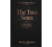 The Two Sons: A Story of Words and True Obedience (Parables of Jesus)