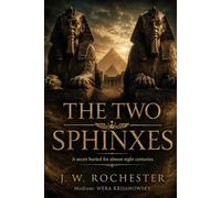 THE TWO SPHINXES: A secret buried for almost eight centuries.