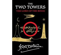 The Two Towers: Being the Second Part of The Lord of the Rings