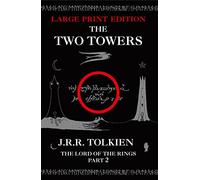 THE TWO TOWERS [Large type edition]: The Classic Bestselling Fantasy Novel: Book 2 (The Lord of the Rings)