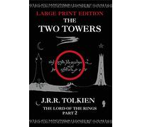 THE TWO TOWERS [Large type edition]: The Classic Bestselling Fantasy Novel: Book 2 (The Lord of the Rings)