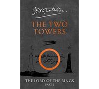 The Two Towers: The Classic Bestselling Fantasy Novel: Book 2 (The Lord of the Rings)