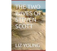 THE TWO WIVES OF STEVEN SCOTT