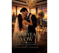 The Two-Year Vow: A Marriage of Convenience Romance