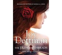 The Tying of Threads: A Woody Creek Novel 6