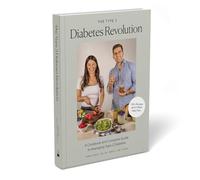 The Type 2 Diabetes Revolution: A Cookbook and Complete Guide to Type 2 Diabetes
