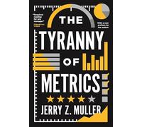 The Tyranny of Metrics – Princeton University Press