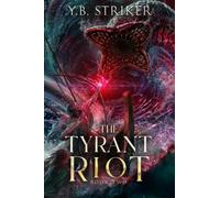 The Tyrant Riot: A Greco-Roman Cultivation Epic (Virtuous Sons Book 2)