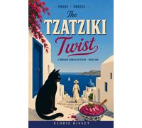 The Tzatziki Twist: 1 (Monique Dubois Mysteries)
