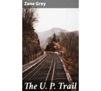The U. P. Trail (ebook)