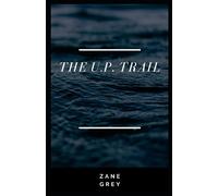 The U.P. Trail Illustrated
