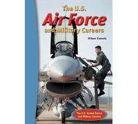 The U.S. Air Force and Military Careers (U.S. Armed Forces and Military Careers)