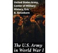 The U.s. Army In World War I (ebook)