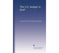 The U.S. budget in brief: Volume 10