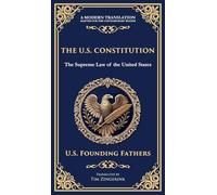 The U.S. Constitution: The Supreme Law of the United States (Deluxe Hardbound Edition): 193 (Library of Alexandria)