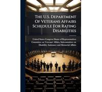 The U.S. Department Of Veterans Affairs Schedule For Rating Disabilities