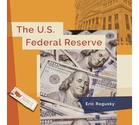 The U.S. Federal Reserve (Living in America)