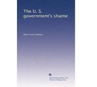 The U. S. government's shame