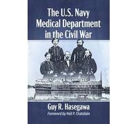 The U.S. Navy Medical Department in the Civil War