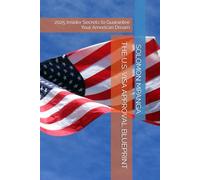 THE U.S. VISA APPROVAL BLUEPRINT: 2025 Insider Secrets to Guarantee Your American Dream
