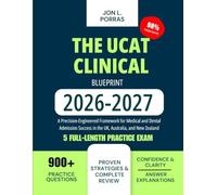 The UCAT Clinical Blueprint 2026-2027: A Precision-Engineered Framework for Medical and Dental Admission Success in the UK, Australia, and New Zealand