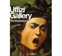 The Uffizi Gallery. The Masterpieces. Ediz. illustrata (Gli speciali Artedossier) [Idioma Inglés]