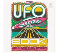 The Ufo Book: A Chronological Journey from Crop Circles to Roswell