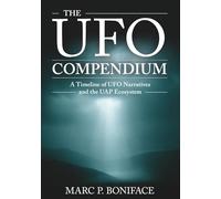 The UFO Compendium: A Timeline of UFO Narratives and the UAP Ecosystem