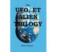 The UFO, E.T, and ALIEN TRILOGY