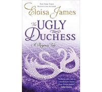 The Ugly Duchess: Number 4 in series (Happy Ever After)