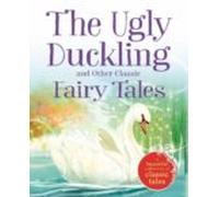 The Ugly Duckling and Other Classic Fairy Tales (ENGLISH EDUCATIONAL BOOKS)