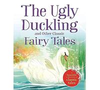 The Ugly Duckling and Other Classic Fairy Tales (ENGLISH EDUCATIONAL BOOKS)