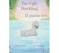 The Ugly Duckling / El patito feo: 7 (Forever Fairy Tales Bilingual)