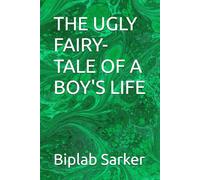 THE UGLY FAIRY-TALE OF A BOY'S LIFE