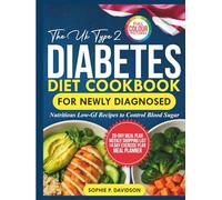 THE UK TYPE 2 DIABETES DIET COOKBOOK FOR NEWLY DIAGNOSED: Nutritious Low-GI Recipes to Control Blood Sugar