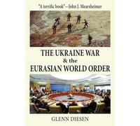 The Ukraine War & the Eurasian World Order