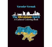 The Ukrainian Spirit: A Cultural Coloring Book