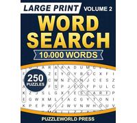 The Ultimate 10,000 Words Word Search: 250 Large Print Puzzles with Solutions for Seniors, Adults, Teens, and all other Puzzle Fans - Volume 2