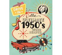 The Ultimate 1950’s Word Search: Classic Cars, Diners and Rock ’n’ Roll Themed Puzzle Book | 8.5x11in, 70 Large Print Puzzles | Nostalgic Fifties Gift or Adults and Seniors
