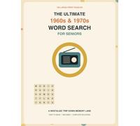 The Ultimate 1960s & 1970s Word Search for Seniors: 100 Large Print Nostalgia Puzzles