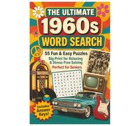 The Ultimate 1960s Word Search Book: 55 Large-Print Nostalgia Puzzles for Seniors and Adults - Easy, Relaxing Brain Games Inspired by the Swinging Sixties