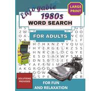 The Ultimate 1980s Nostalgia Word Search: 50 Totally Tubular Large Print Puzzles From the Era of Neon, Synth-Pop, and Retro Pop Culture (Everything Nostalgia)
