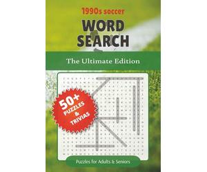The Ultimate 1990s Soccer Word Search: Fun Football Puzzles Featuring Legendary Players Clubs and Coaches With Trivia Questions for Every Game | 6x9 ... (1990s Soccer Word Search Puzzle Book Series)