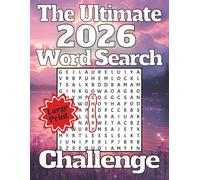 The Ultimate 2026 Word Search Challenge: 2,026 Words to Discover |112 Large Print Puzzles for Adults & Seniors | True Large Print Format | Easy-to-Read Solutions