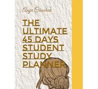 The ultimate 45 days student study planner
