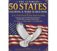 THE ULTIMATE 50 STATES COLORING & WORD SEARCH BOOK: 2 IN 1 USA TRAVEL ACTIVITY BOOK FOR ADULTS